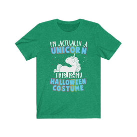I'm Actually A Unicorn - Unisex Tee