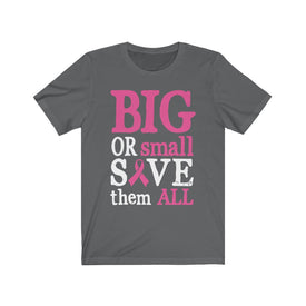 Big or Small save them all