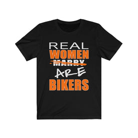 Real Women Are Bikers - Unisex Tee