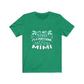 I'm A Professional Mimi - Unisex Tee