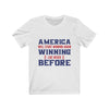 America Will Start Winning Again - Unisex Tee
