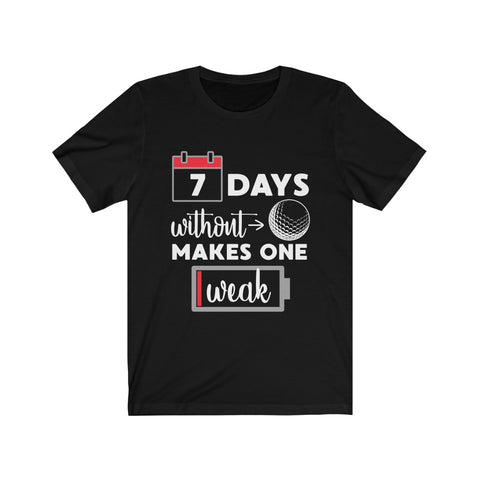 Image of 7 Days Without Golf - Unisex Tee