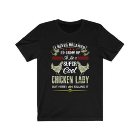 Chicken Lady - Unisex Tee