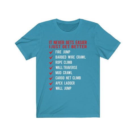 Image of It Never Gets Easier I Just Get Better - Unisex Tee