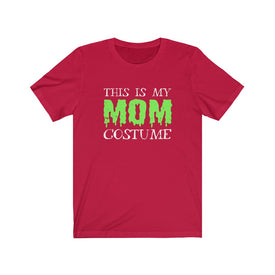 This is My Mom Costume - Unisex Tee