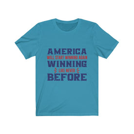 America Will Start Winning Again - Unisex Tee