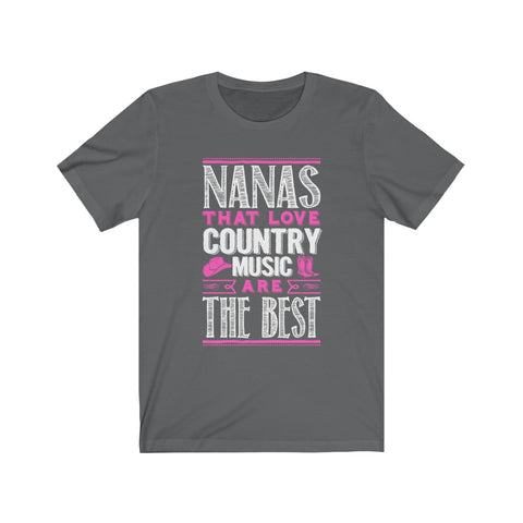 Image of Nanas That Love Country Music Are The Best - Unisex Tee