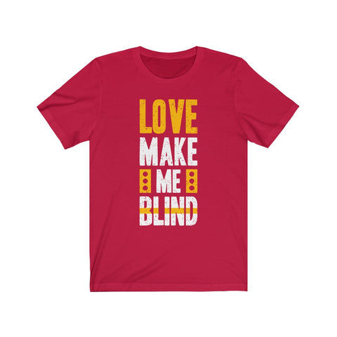 Image of Love Make Me Blind