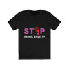 Stop Animal Cruelty - Unisex Tee