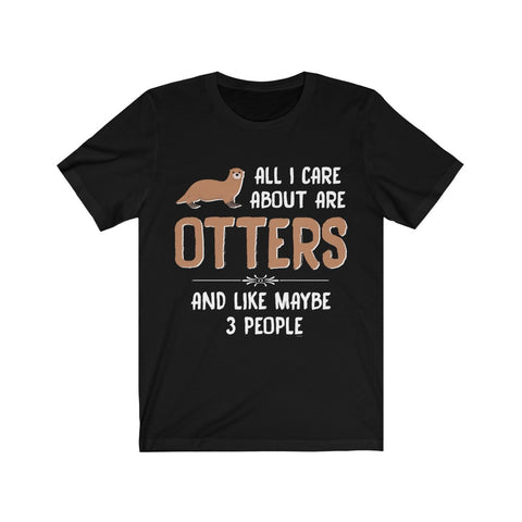 Image of All I care about are otters - Unisex Tee