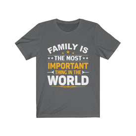 Family is The Most Important  - Unisex Tee