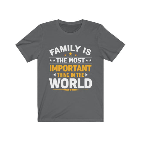 Image of Family is The Most Important  - Unisex Tee