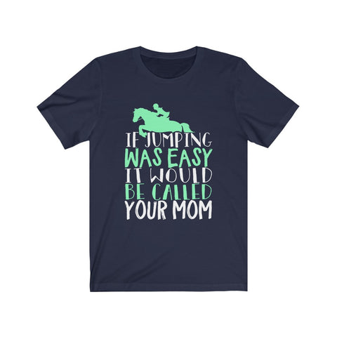 Image of If Jumping Was Easy - Unisex Tee