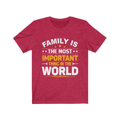 Image of Family is The Most Important  - Unisex Tee