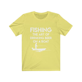 Fishing The Art of Drinking Beer On A Boat - Unisex Tee
