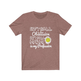 Softball is Her Obsession - Unisex Tee