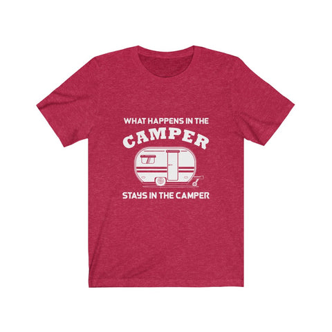Image of What Happens in The Camper Stays in The Camper - Unisex Tee