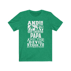 God Created Papa - Unisex Tee