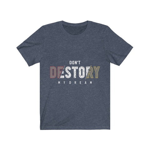 Image of Don't Destroy My Dream