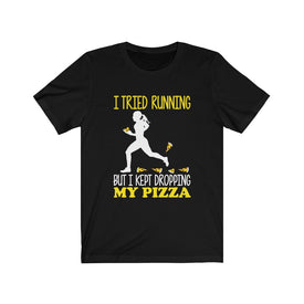 I Kept Dropping My Pizza - Unisex Tee
