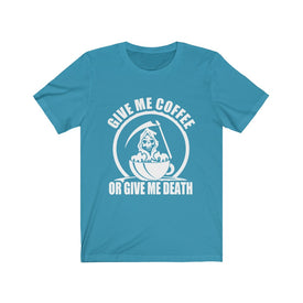 Give Me Coffee - Unisex Tee