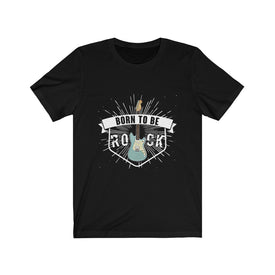 Born To Be Rock - Unisex Tee