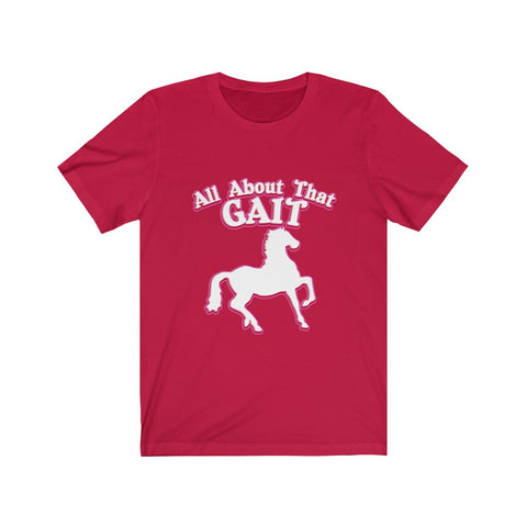 Image of All About That Gait - Unisex Tee