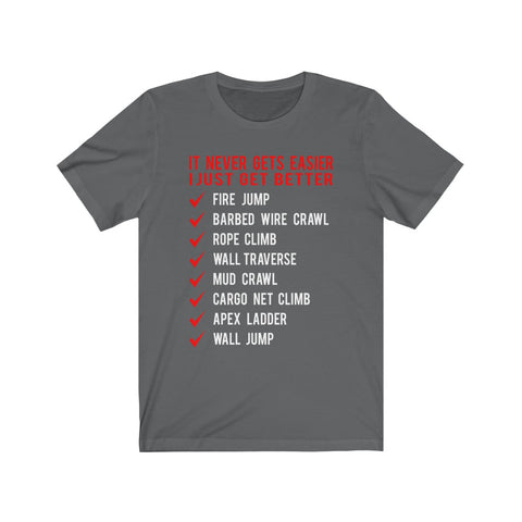 Image of It Never Gets Easier I Just Get Better - Unisex Tee