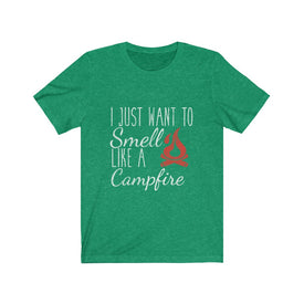 I Just Want To Smell Like A Campfire - Unisex Tee