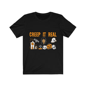 Creep It Real - Unisex Tee