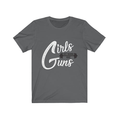Image of Girls Just Wanna Have Guns - Unisex Tee