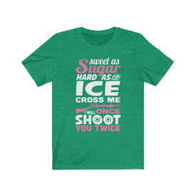 I Will Once Shoot You Twice - Unisex Tee