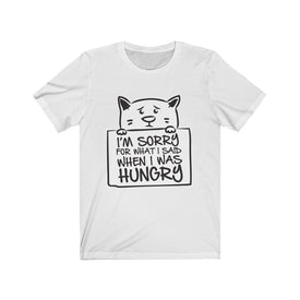 I Was Hungry - Unisex Tee