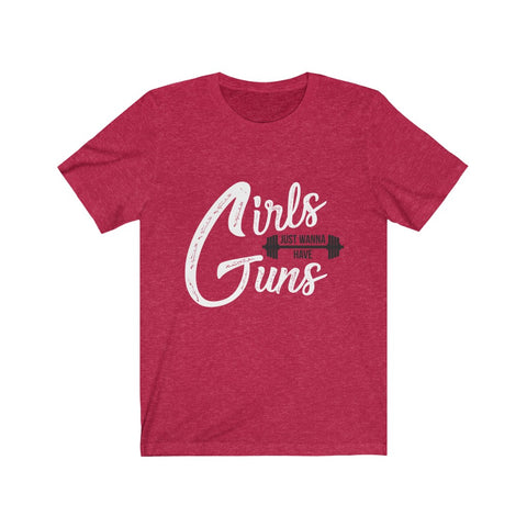 Image of Girls Just Wanna Have Guns - Unisex Tee