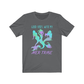 Good Vibes With My MerTribe - Unisex Tee