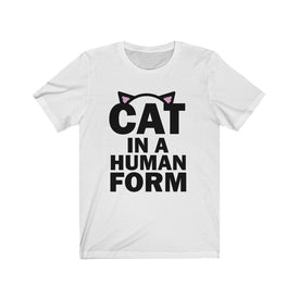 Cat in Human Form - Unisex Tee